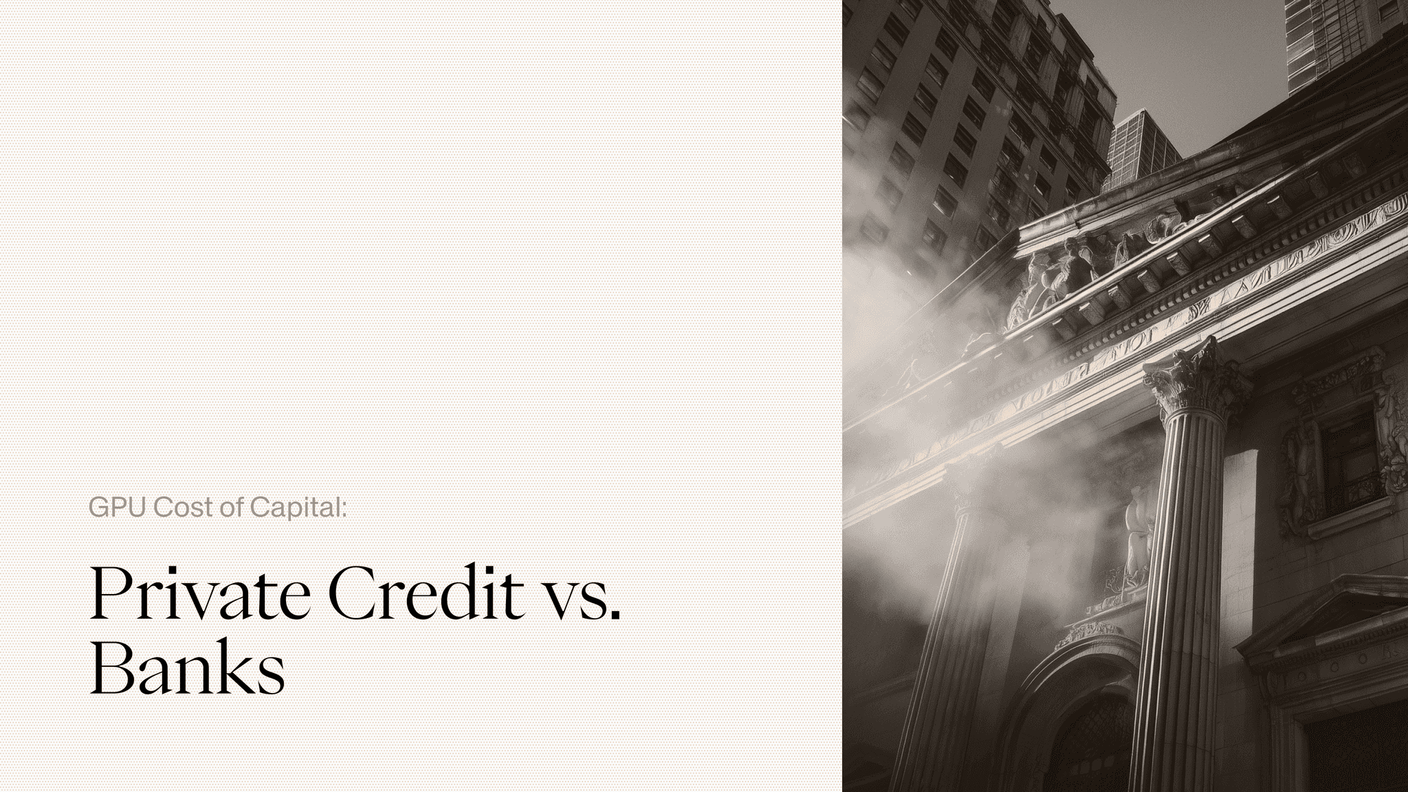 GPU Cost of Capital: Private Credit vs. Banks